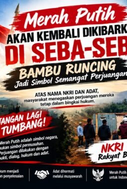 Merah Putih Akan Kembali Dikibarkan di Seba-Seba, Bambu Runcing Jadi Simbol Semangat Perjuangan