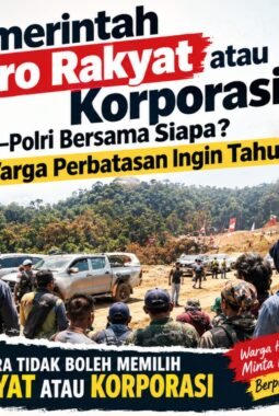 Pemerintah Pro Rakyat atau Korporasi? TNI–Polri Bersama Siapa, Warga Seba-Seba Bertanya